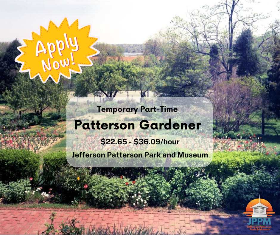 Temporary, part time gardener position. Jefferson Patterson Park and Museum.